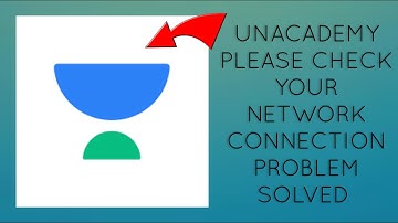 How To Solve Unacademy App "Please check your network connection" Problem|| Rsha26 Solutions