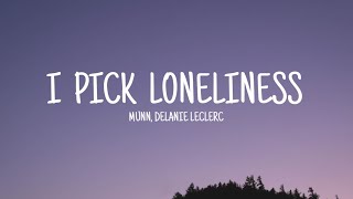 Munn - i pick loneliness ft. Delanie Leclerc (Lyrics)