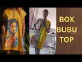How to cut and sew a BOX BUBU TOP | Sewing Tutorial