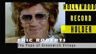 Hollywood’s Undisputed Champion – Eric Roberts