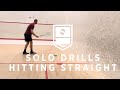 Squash solo drills straight hitting