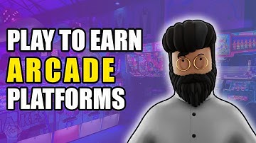 5 Play To Earn ARCADE Platforms