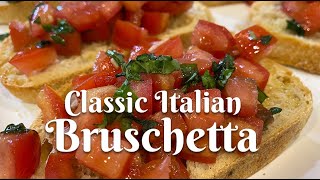 CLASSIC ITALIAN BRUSCHETTA: Authentic recipe from Florence, Italy
