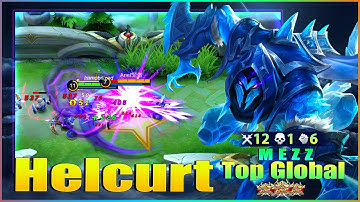 Helcurt Insane Burst Damage! Top Global Helcurt by M E Z Z ~ Mobile Legends