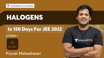 Problem Solving on Halogens | In 150 Days For JEE 2022 | #TERM 1 | Piyush Maheshwari | Accelerate