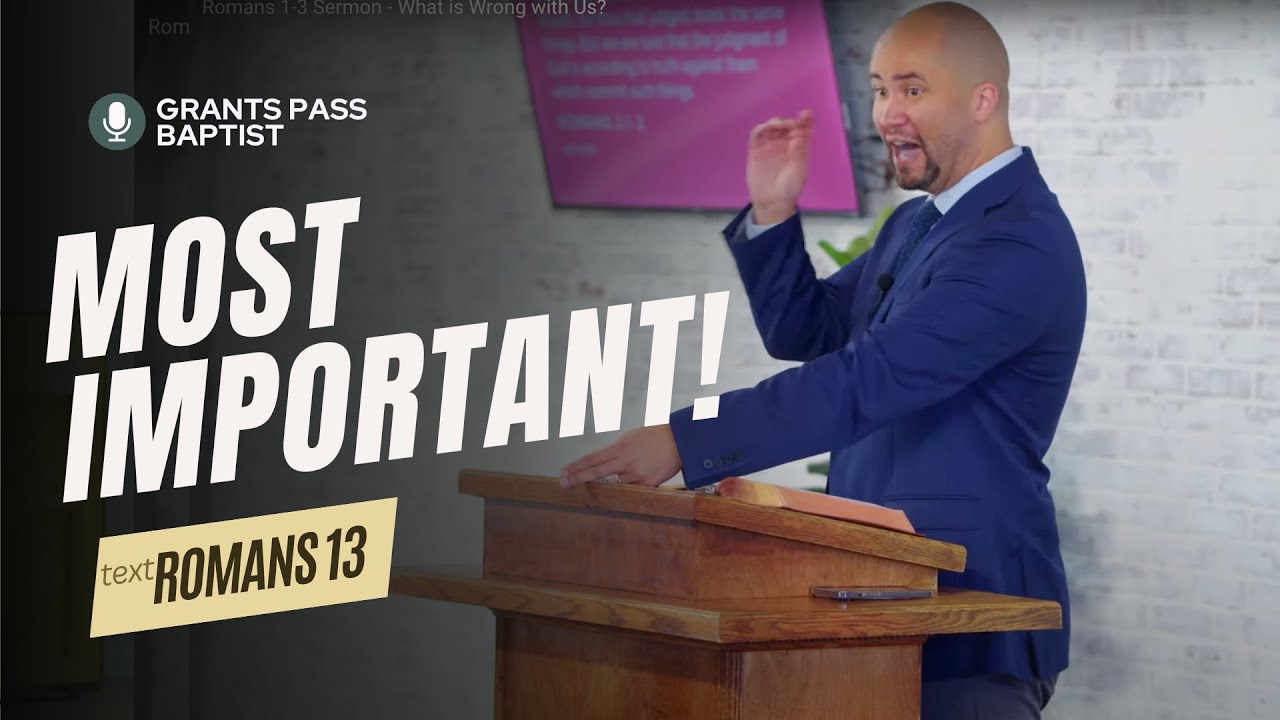 Romans 13 Sermon — The Law of Love — sermon video from Grants Pass Baptist Church