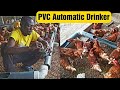 How to make DIY Automatic Poultry Drinker With PVC Pipes