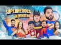 SUPERHEROES IN WINTERS || JustPuru