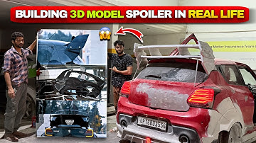 BUILDING @ZephyrDesignz 3D MODEL MONSTER WING SPOILER ON MY SWIFT😍 | Harshit Vlogs