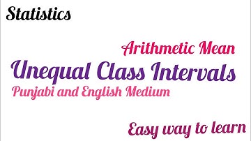 Unequal Class Intervals (Arithmetic Mean)