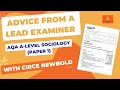 Aqa alevel sociology paper 1  advice from a lead examiner