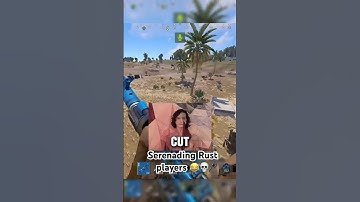Singing to Rust players 😂💀 #shorts #rust #rustgame #gaming #funny