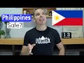 How safe is the Philippines? MY HONEST OBSERVATIONS