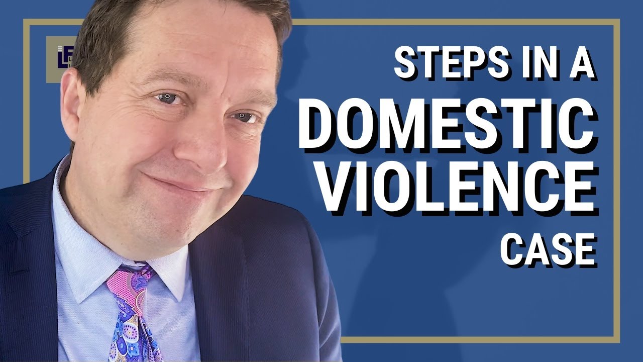 Steps In A Domestic Violence Case | Washington State Attorney - YouTube