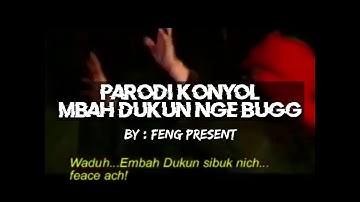 Parodi Mbah Dukun Ngakak Nge bugg