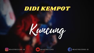 Didi Kempot - Kuncung Lirik | Kuncung  - Didi Kempot Lyrics