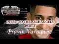 PROBLEMS WITH LAW ENFORCEMENT Intro to the Archangels Pt. 2 - Pravin Varughese