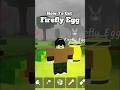 How to get FIREFLY EGG | 99 Nights In The Forest #roblox #99nightintheforest #99nights