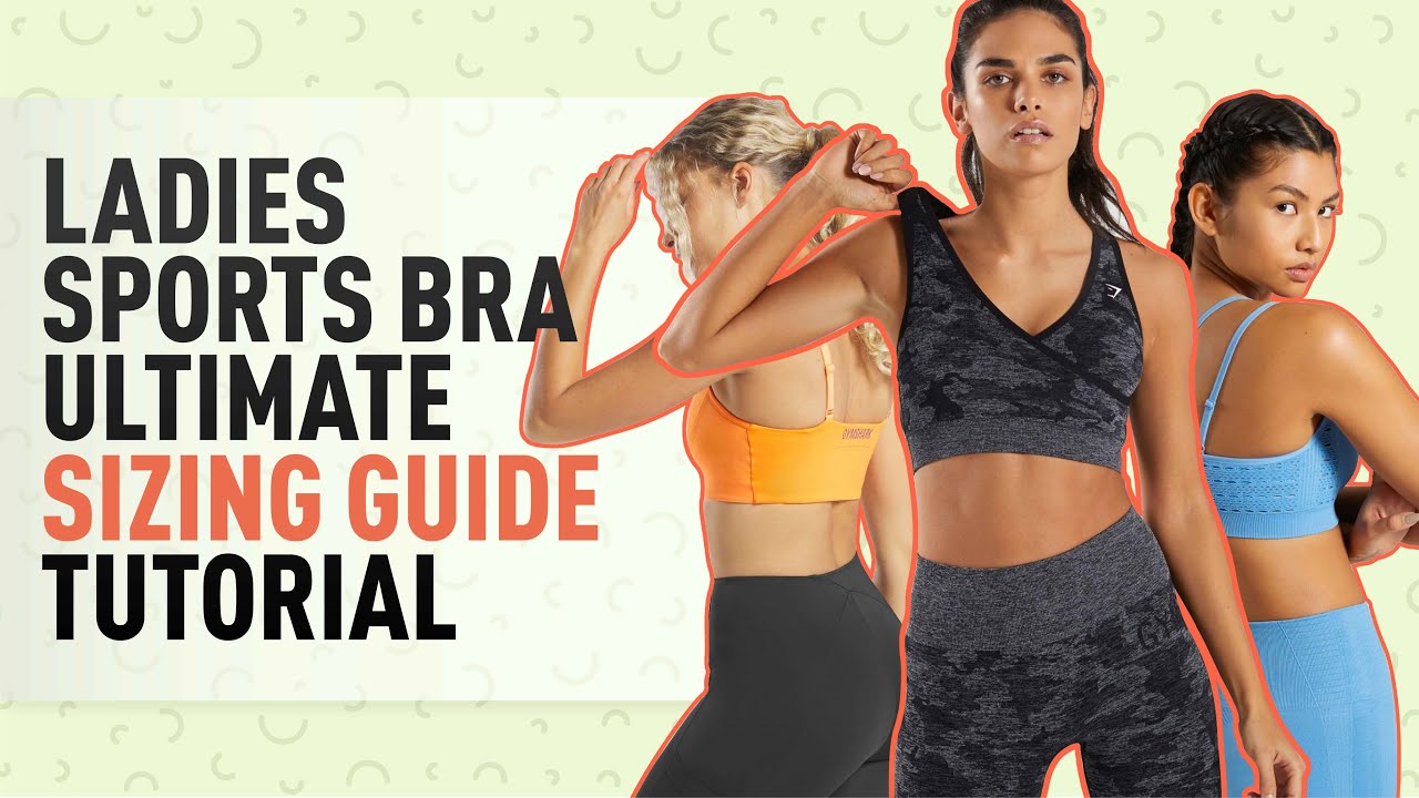 Ladies Sports Bra Ultimate Sizing Guide Tutorial 