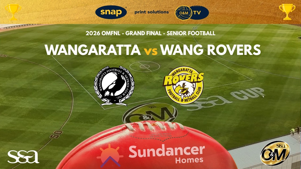 2026 - Seniors Grand Final & Pre-Game Show - Wangaratta Magpies v Wangaratta Rovers
