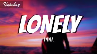 INNA - Lonely (Lyrics | текст перевод песни) песня Lonely с переводом на русский