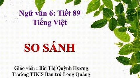 So sánh ngu van lop 6 tt