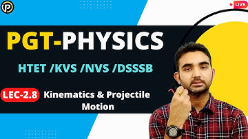 Lec-2.8 | Projectile Motion & Numericals | KINEMATICS |By :-Ashok Yadav |