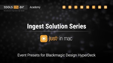 just:in mac/just:in linux 5.5 - Using Event Presets with Blackmagic Design HyperDeck devices.
