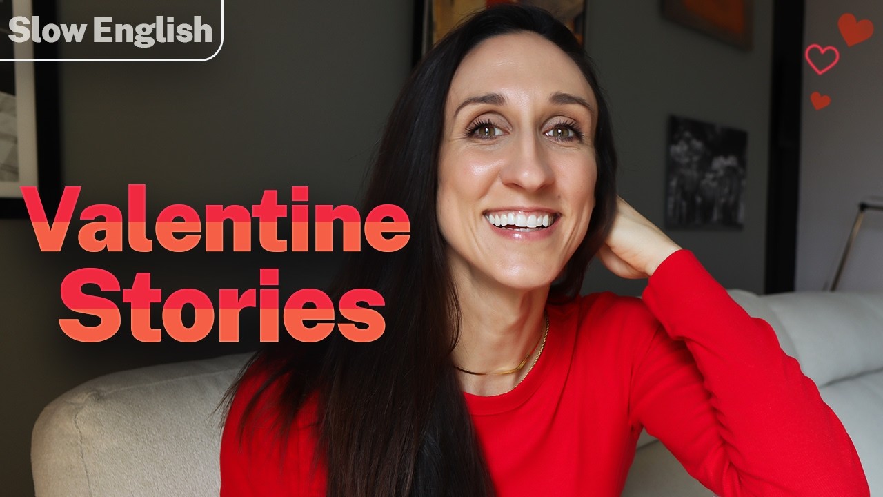 Slow English Story Time 💕 My Valentine’s Day Stories (A2+)