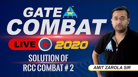 RCC COMBAT SOLUTION # 02... for GATE 2020