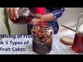 Mixing of fruits and 5 types of fruit cakes  whole wheat fruit cake  rich fruit cake  eggless