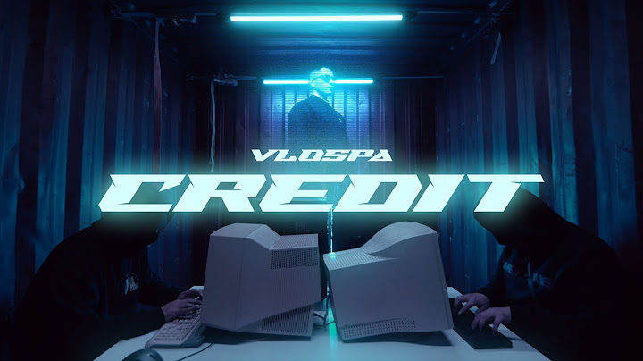 VLOSPA - CREDIT (Official Video)
