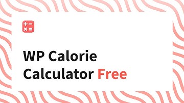 WP Calorie Calculator FREE (with macros)