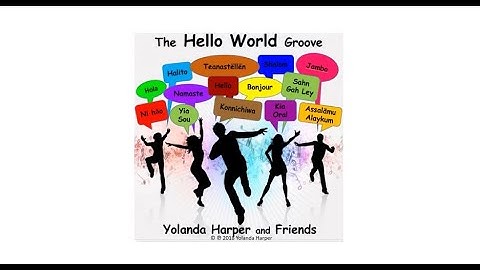 The Hello World Groove (multilingual lyric video)