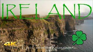 Flying Over Ireland in 4K - Beautiful Relaxing Music by Epic Cinematic Relaxation Film
