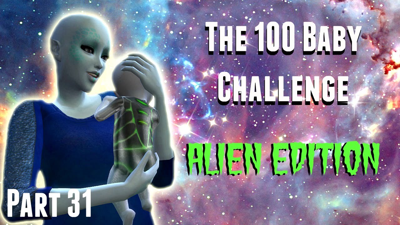 The Sims 4 100 Baby Challenge ALIEN EDITION {Part 31} Green Babies? YouTube