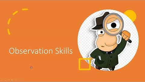 Observation Skills