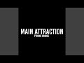 Main attraction