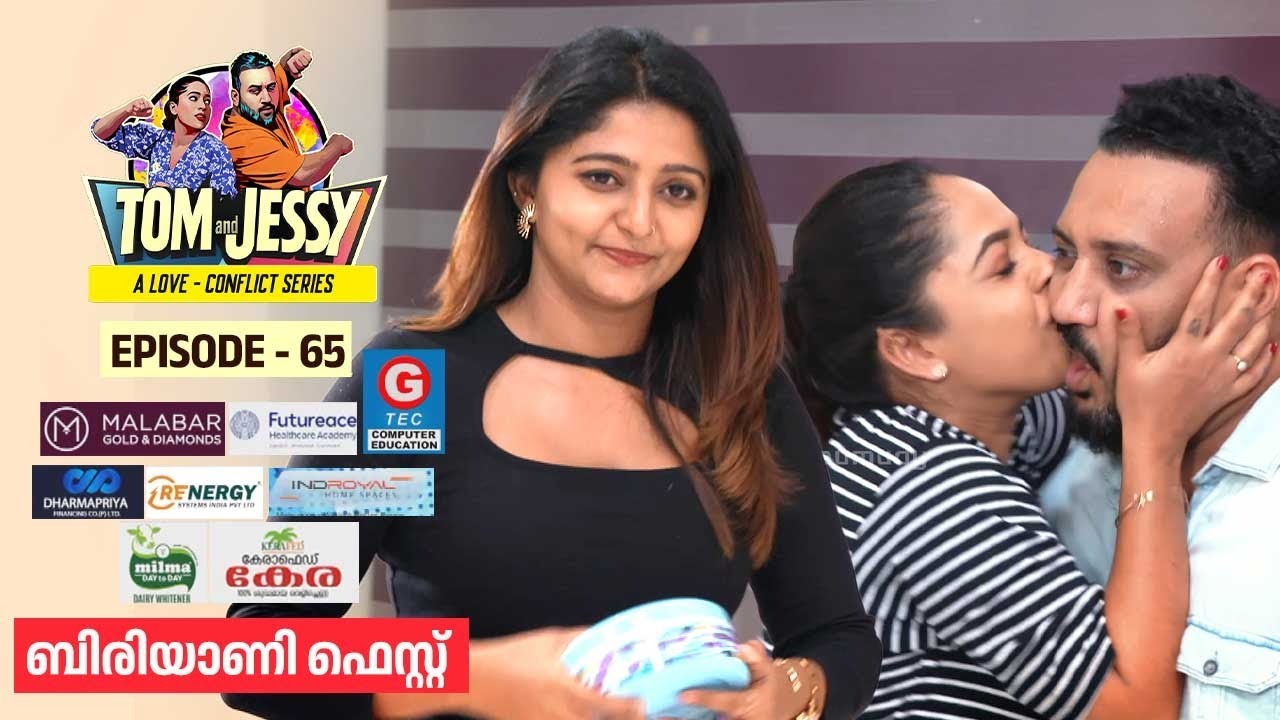 Tom & Jessy | EP - 65 | ബിരിയാണി ഫെസ്റ്റ് | A Love - Conflict Series
