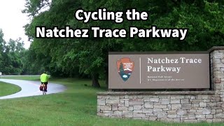 Cycling the Natchez Trace Parkway