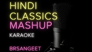 Video thumbnail of "Hindi Classics Mashup Karaoke | Mohammad Rafi, Kishore Kumar, Suresh Wadkar | @BRSangeet"