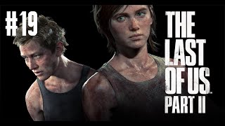 The Last of Us Parte 2 | Nueva partida+ AVISO SPOILERS #19