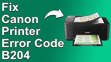 How To Fix Canon Printer Error Code B204 - Meaning, Causes, & Solutions (Easy Troubleshoot)