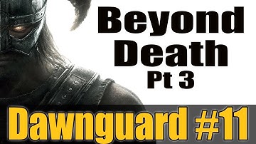 Skyrim, Dawnguard Dlc #11, Beyond Death Pt 3, Defeat Durnehviir