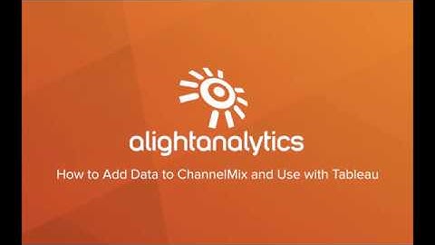 How Tableau Integrates with ChannelMix, Marketing