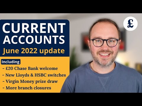 Chase £20 welcome bonus, new Lloyds & HSBC switch deals & more (June 22 UK Current Account Update)