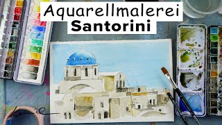 Alice-ART | Aquarell Kurs 6 für Fortgeschrittene | Santorini | Aquarell malen lernen | watercolor