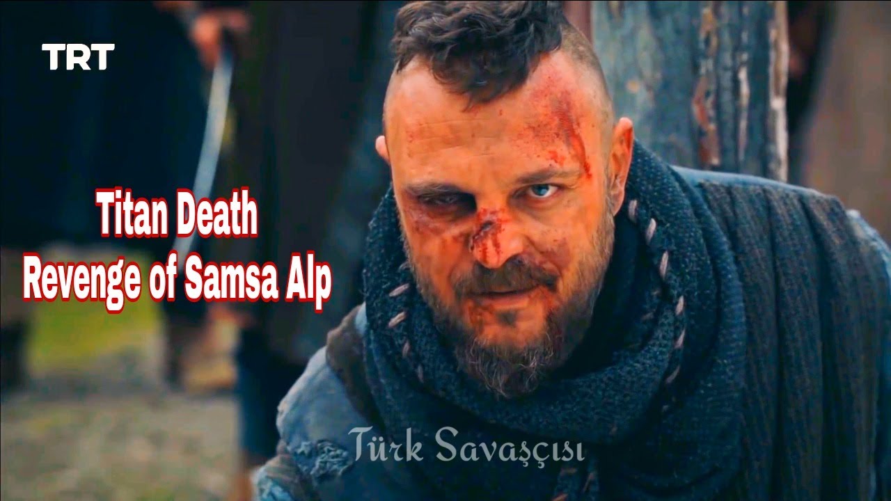 Titan Death Scene | Revenge of Samsa Alp | Diriliş: Ertuğrul - YouTube