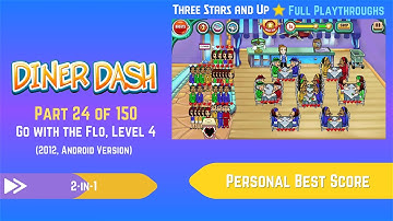 Diner Dash Classic (2012, Android) - Part 024 of 150: Go with the Flo, Level 4