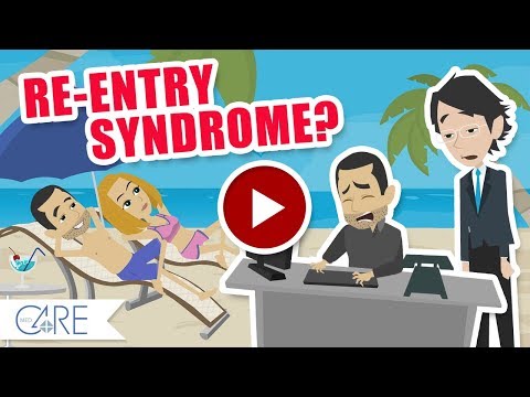 Video: How To Deal With Post-vacation Syndrome